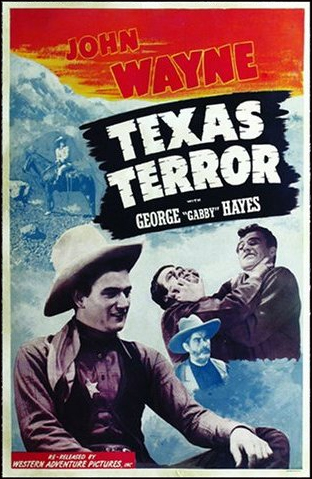 Texas Terror Starring John Wayne